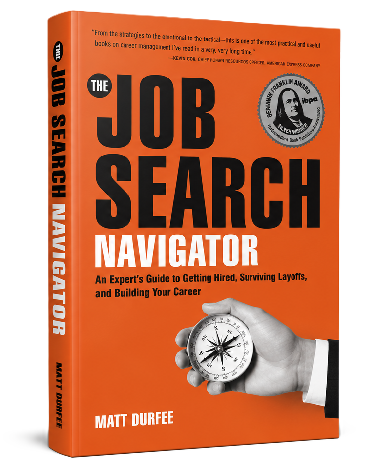 The Job Search Navigator An Expert’s Guide to Getting Hired, Surviving Layoffs, and Building Your Career